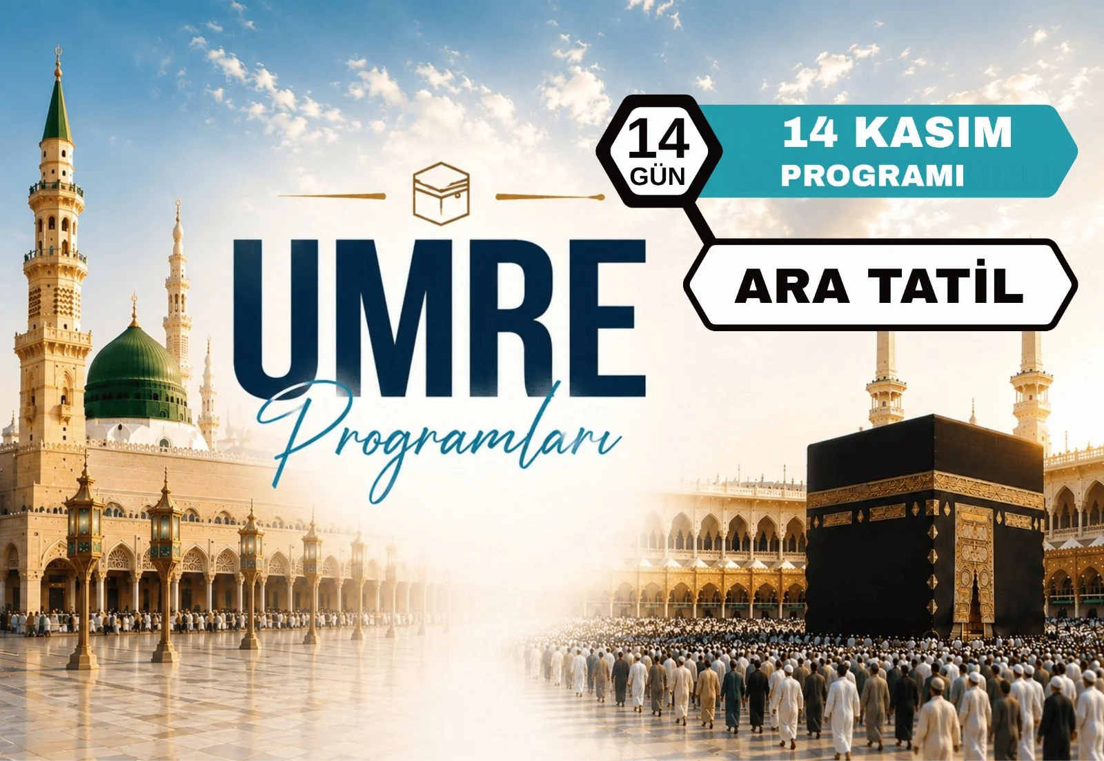 14 Kasım Ara Tatil Umre Programı 2026