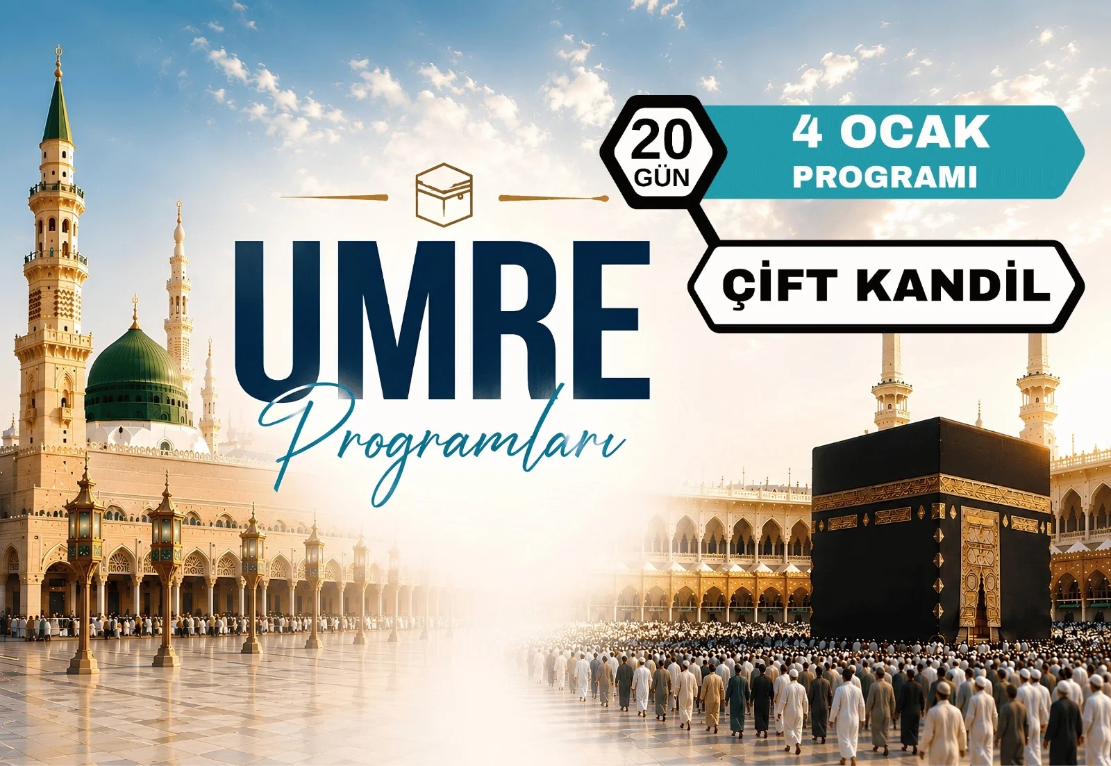 4 Ocak Çift Kandil Umre Programı 2027